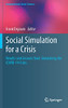 Social Simulation For A Crisis: Results And Lessons From Simulating The Covid-19 Crisis (Computational Social Sciences)