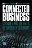 Connected Business: Create Value In A Networked Economy