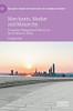 Merchants, Market And Monarchy: Economic Thought And History In Early Modern China (Palgrave Studies In The History Of Economic Thought)
