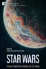 Star Wars : Essays Exploring a Galaxy Far, Far Away
