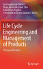 Life Cycle Engineering And Management Of Products: Theory And Practice