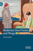 Modernist Short Fiction And Things (Material Modernisms)