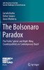 The Bolsonaro Paradox: The Public Sphere And Right-Wing Counterpublicity In Contemporary Brazil (Latin American Societies)