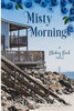 Misty Mornings : Blueberry Beach Sweet Beach Romance Book Five