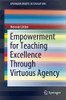 Empowerment For Teaching Excellence Through Virtuous Agency (Springerbriefs In Education)