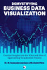 DEMYSTIFYING BUSINESS DATA VISUALIZATION