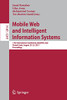 Mobile Web And Intelligent Information Systems: 17Th International Conference, Mobiwis 2021, Virtual Event, August 2325, 2021, Proceedings (Lecture Notes In Computer Science, 12814)