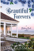 Beautiful Forevers : Blueberry Beach Sweet Beach Romance Book Three