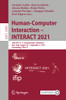 Human-Computer Interaction  Interact 2021: 18Th Ifip Tc 13 International Conference, Bari, Italy, August 30  September 3, 2021, Proceedings, Part Iv (Lecture Notes In Computer Science)