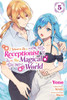 I Want to Be a Receptionist in This Magical World, Vol. 5 (Manga) : Volume 5