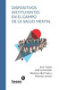 Dispositivos Instituyentes En El Campo de la Salud Mental