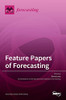 Feature Papers Of Forecasting