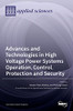 Advances And Technologies In High Voltage Power Systems Operation, Control, Protection And Security