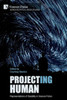 Project(ing) Human : Representations of Disability in Science Fiction