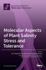Molecular Aspects Of Plant Salinity Stress And Tolerance