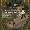 Meu avô tem um bolso mágico
