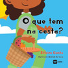 O que tem na cesta?