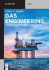 Gas Engineering: Vol. 1: Origin And Reservoir Engineering (De Gruyter Stem)