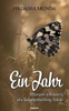 Ein Jahr. Warum ich mich als Schmetterling fühle