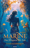 Marine - Das Wispern der Zeit : Buch 1