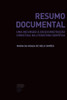 Resumo Documental: uma incursão à (des)construção concetual na literatura científica