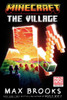 Minecraft: The Village : An Official Minecraft Novel