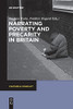 Narrating Poverty And Precarity In Britain (Culture & Conflict)