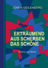 Erträumend aus Scherben das Schöne : Reime und Bilder
