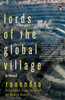 Lords of the Global Village