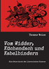 Vom Widder, Küchendach Und Kabelbindern: Eine Reise Durch Den Literarischen Nonsens (German Edition)