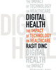 DIGITAL HEALTH : The Impact of Technology on Healthcare