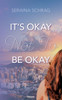 It's Okay Not To Be Okay
