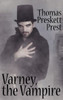 Varney the Vampire, Or, the Feast of Blood