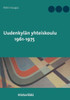 Uudenkylän yhteiskoulu 1961-1975 : Historiikki