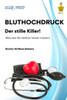 BLUTHOCHDRUCK, der stille Killer! : Alles was Sie darüber wissen müssen!