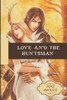 Love and the Huntsman