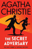 The Secret Adversary : A Tommy and Tuppence Mystery