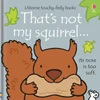 That's Not My Squirrel...