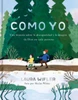 Como Yo : La Historia Sobre La Dispacidad Y La Imagen de Dios En Cada Persona