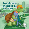 Los abrazos mágicos de abuelito