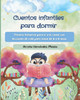 Cuentos infantiles para dormir : Treinta historias para ir a la cama con lecciones de vida para niños de 6 a 11 años