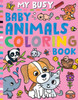 My Busy Baby Animals Coloring Book