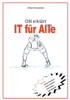 Olli erklärt : IT für Alle