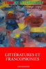 Littératures Et Francophonies : Revue Legs Et Littérature