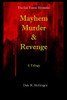 The Ian Farrer Mysteries : Mayhem, Murder & Revenge- A Trilogy