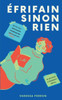 Efrifain sinon rien
