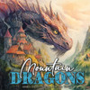 Mountain Dragons Coloring Book for Adults Double-Sided : Dragons Coloring Book for Adults | Grayscale Dragon Coloring Book for Advanced Colorists|52P