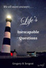 Life's Inescapable Questions : A Biblical Worldview Primer