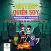 Adivina Quién Soy : Libro para Colorear de Halloween para Niños