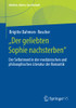Der Geliebten Sophie Nachsterben: Der Selbstmord In Der Medizinischen Und Philosophischen Literatur Der Romantik (Medizin, Kultur, Gesellschaft) (German Edition)